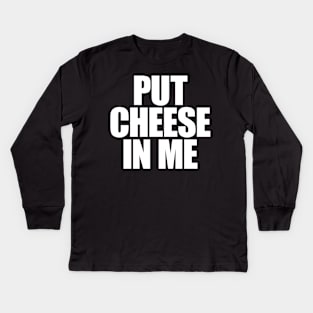 OUT CHEESE IN ME - WHITE Kids Long Sleeve T-Shirt